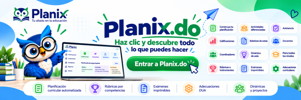 Planix.do - Tu aliado en la educación. Haz clic y descubre todo lo que puedes hacer.